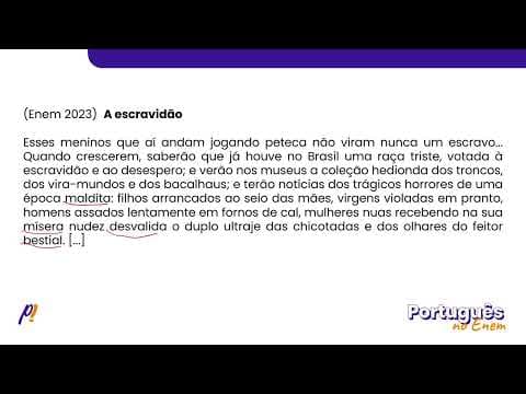 Thumbnail da aula: ENEM 2023 - INTERPRETAÇÃO E INFERÊNCIA DE TEXTOS | A escravidão. Esses meninos que aí andam...