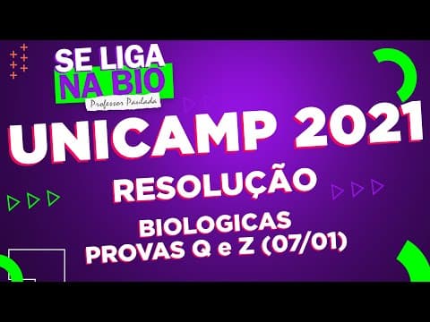 Thumbnail da aula: Resolução UNICAMP 2021 | 1ª Fase (07/01/2021) | Provas Q e Z | Prof. Paulada