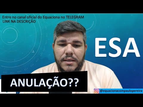 Thumbnail da aula: ANULAÇÃO NA ESA?? (Matemática)