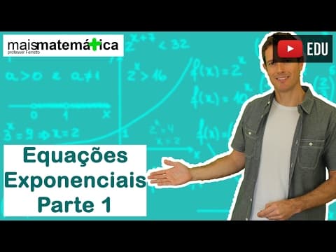 Thumbnail da aula: Função Exponencial: Equações Exponenciais - Parte 1 (Aula 5 de 7)