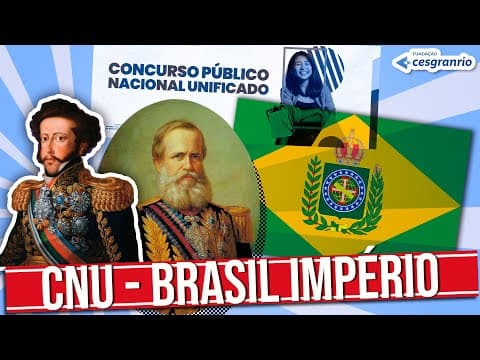 Thumbnail da aula: REALIDADE BRASILEIRA - CNU - BLOCO 8: BRASIL IMPÉRIO