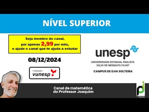 Thumbnail da aula: UNESP 2024 (CAMPUS ILHA SOLTEIRA) - MATEMÁTICA E RACIOCÍNIO LÓGICO - NÍVEL SUPERIOR