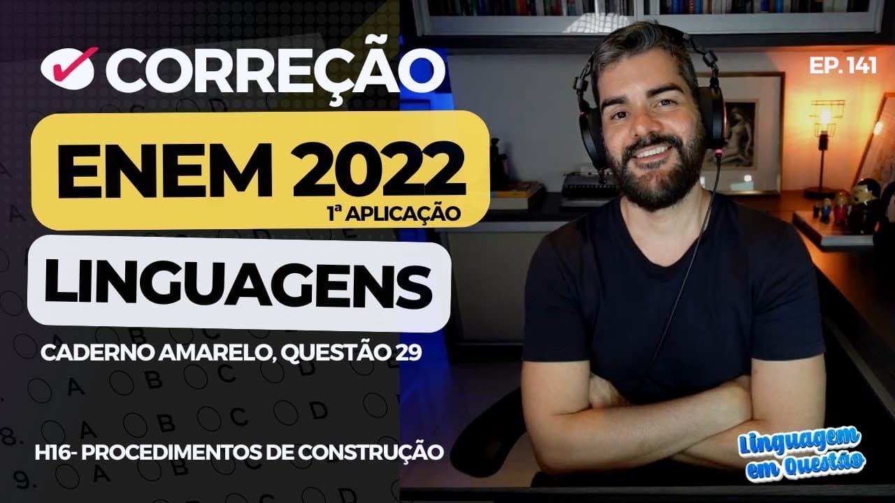 Thumbnail: ENEM 2022 1ª aplicação: OLHOS de Maria Santa (H16 | Procedimentos de construção | Amarelo, 29) #141