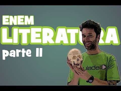 Thumbnail da aula: Literatura - Aula ENEM: Parte II