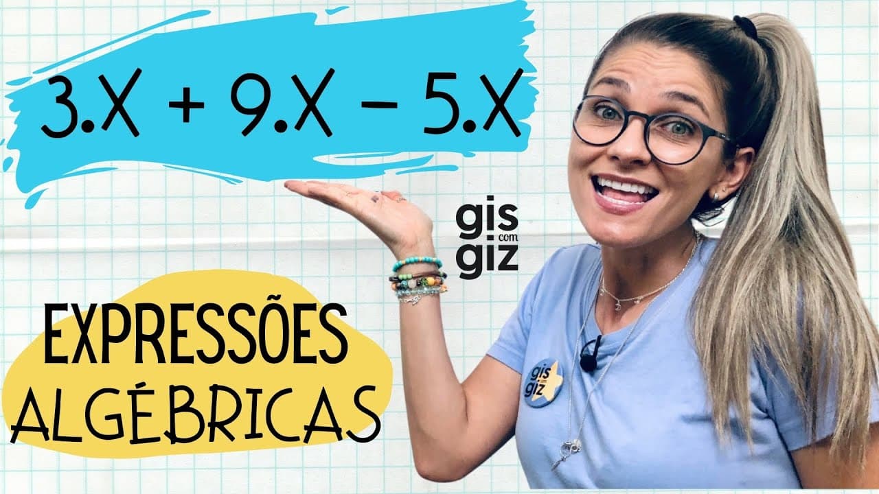 Thumbnail: EXPRESSÕES ALGÉBRICAS | REDUÇÃO DE TERMOS SEMELHANTES | \Prof. Gis/