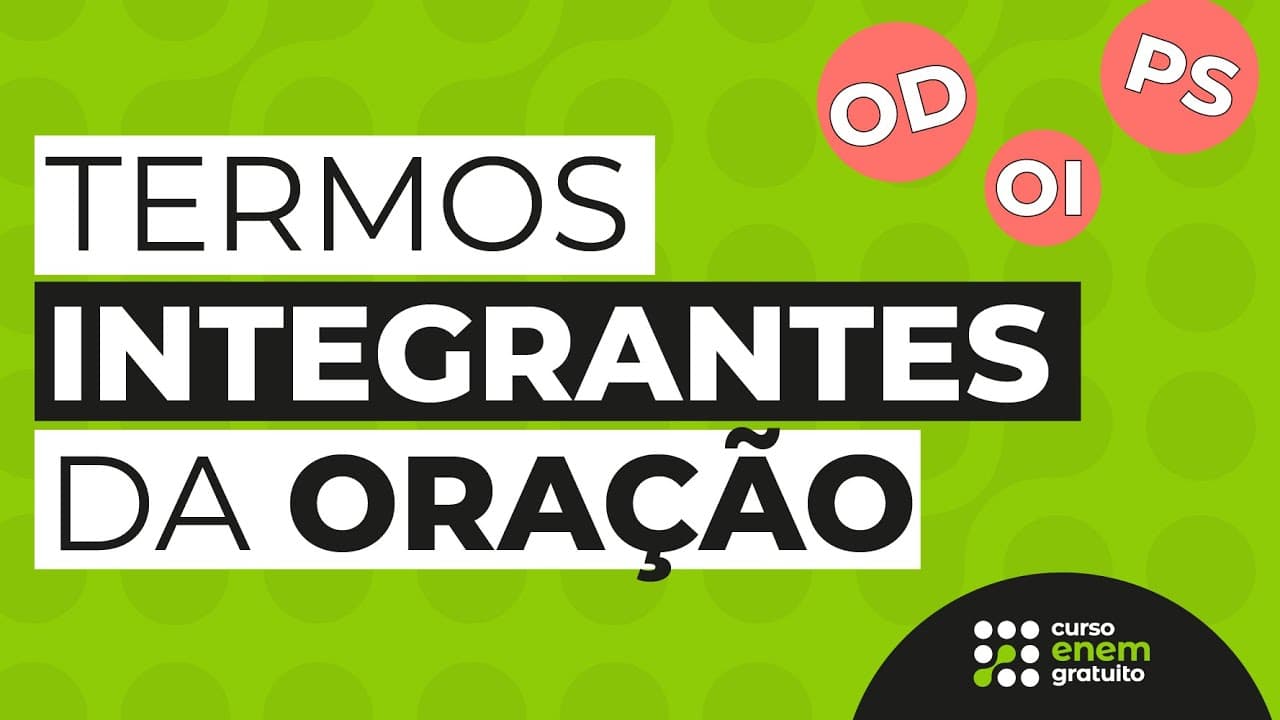 Thumbnail: TERMOS INTEGRANTES DA ORAÇÃO | Português para o Enem | Mercedes Bonorino