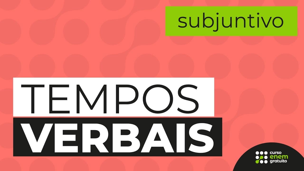 Thumbnail: TEMPOS VERBAIS: subjuntivo | Português para o Enem | Fernanda Souza