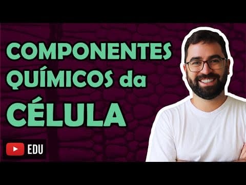 Thumbnail da aula: Componentes Químicos da Célula (Bioquímica) - LINK PARA A AULA NOVA NA DESCRIÇÃO