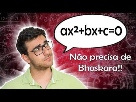 Thumbnail da aula: Equação do 2º grau SEM USAR BHASKARA | Método da SOMA E PRODUTO + Método da FATORAÇÃO