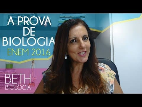 Thumbnail da aula: CORREÇÃO DA PROVA DE BIOLOGIA - ENEM 2016