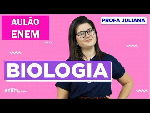 Thumbnail da aula: AULÃO DE BIOLOGIA ENEM | AULÃO DA SALVAÇÃO. Profe Juliana Evelyn Santos