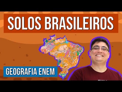 Thumbnail da aula: SOLOS BRASILEIROS: tipos e classificação | RESUMO DE GEOGRAFIA ENEM. Professor Raphael Carrieri