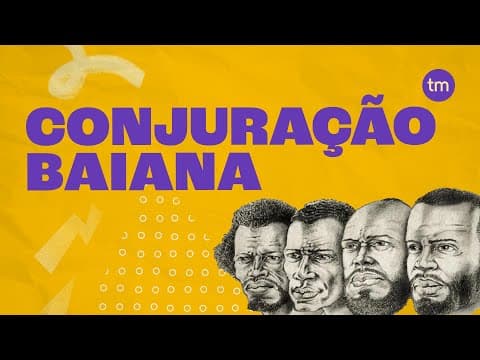 Thumbnail da aula: Conjuração Baiana (Principais FATOS)