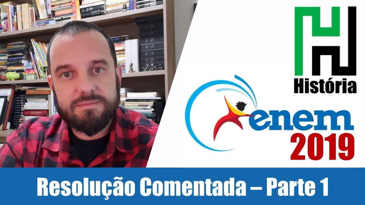 Thumbnail: RESOLUÇÃO ENEM 2019 História - Ciências Humanas e suas Tecnologias (Gabarito comentado) Parte 1