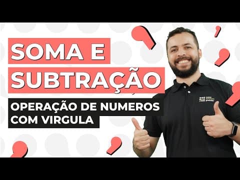 Thumbnail da aula: COMO ESTUDAR SOMA E SUBTRAÇÃO DE NÚMEROS COM VÍRGULA? | Matemática para o Encceja | Lucas Borguezan
