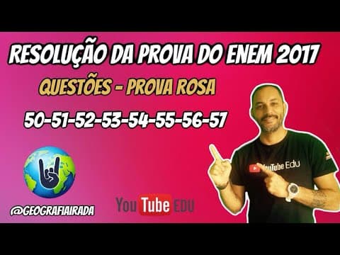 Thumbnail da aula: RESOLUÇÃO DA PROVA DO ENEM 2017