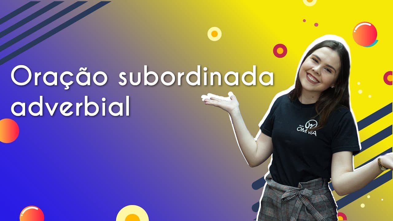 Thumbnail: Oração subordinada adverbial - Brasil Escola