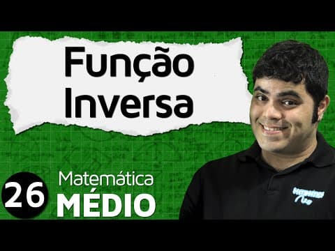 Thumbnail da aula: Função Inversa | MEM #26
