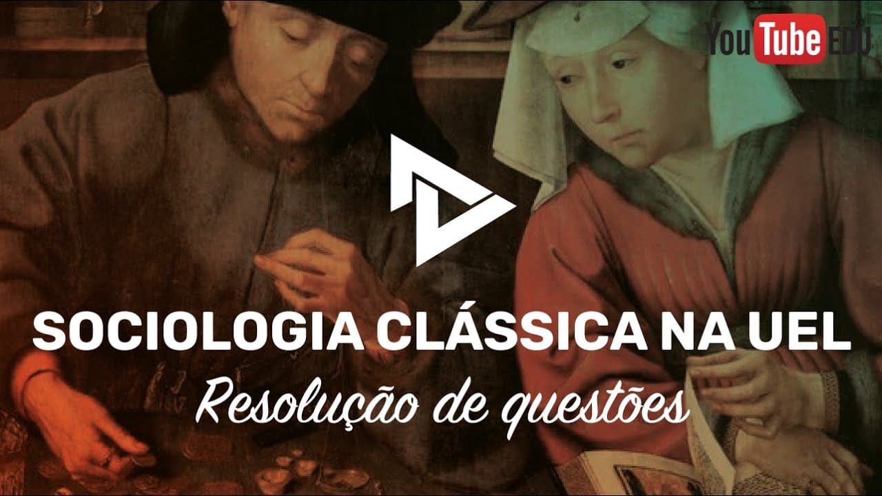 Thumbnail: RESOLUÇÃO UEL - SOCIOLOGIA CLÁSSICA