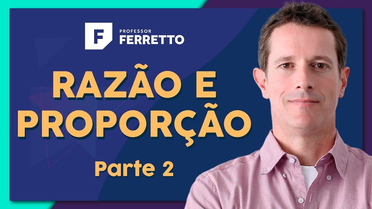 Thumbnail: RAZÃO E PROPORÇÃO (Parte 2): Divisões Proporcionais | Matemática Básica - Aula 25