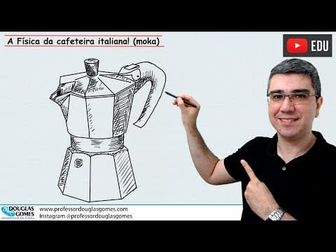 Thumbnail da aula: Física da cafeteira Italiana/moka | Bônus questão de vestibular | Física todo dia