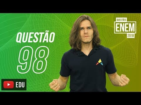 Thumbnail da aula: ENEM 2018 | Conservação de energia | Questão 98 (caderno amarelo)