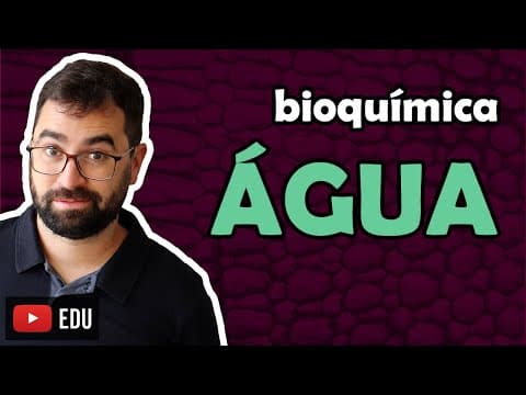Thumbnail da aula: Água (Bioquímica) - AULA NOVA (REGRAVADA) NA DESCRIÇÃO