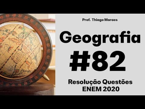 Thumbnail da aula: ENEM 2020 - As cidades de Puebla, no México, e Legazpi, nas Filipinas, não têm quase nada em comum