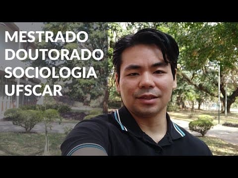 Thumbnail da aula: Como entrar no Mestrado, ou Doutorado, em Sociologia na UFSCAR