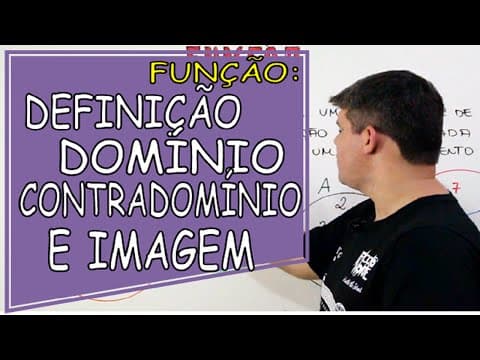 Thumbnail da aula: FUNÇÃO 02: DEFINIÇÃO, DOMÍNIO, CONTRA-DOMÍNIO E IMAGEM