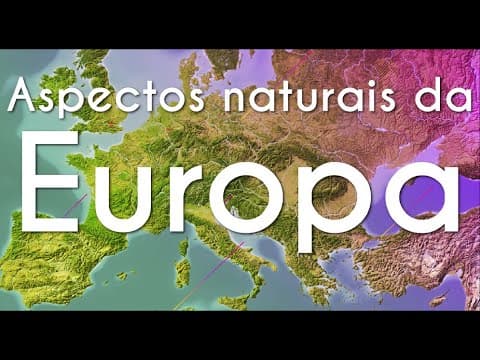 Thumbnail da aula: Aspectos naturais da Europa - Brasil Escola