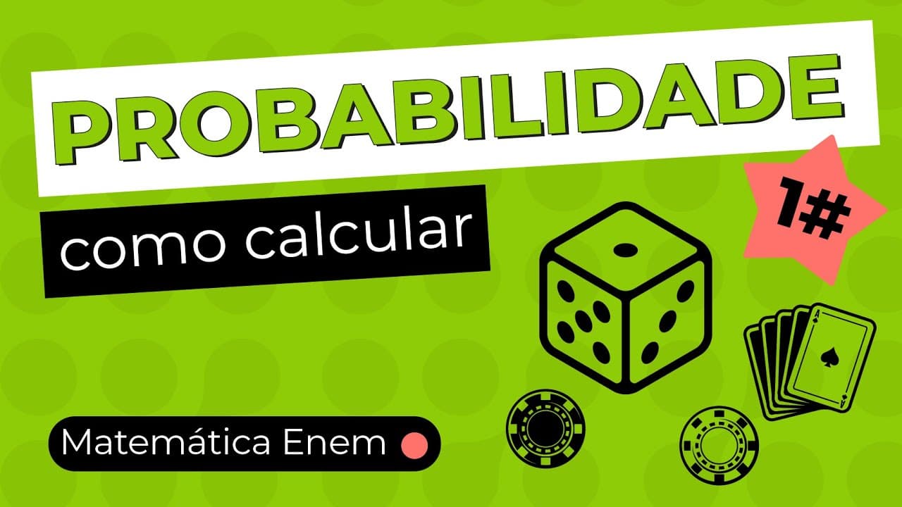 Thumbnail: PROBABILIDADE PT 1: como calcular | Matemática para o Enem | Lucas Borguezan