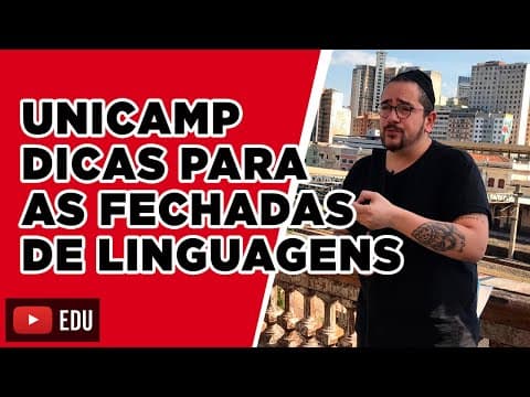 Thumbnail da aula: UNICAMP | Dicas para as fechadas de linguagens