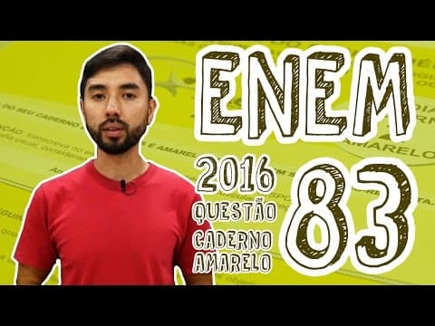Thumbnail da aula: ENEM - Questão 83 (Caderno Amarelo)