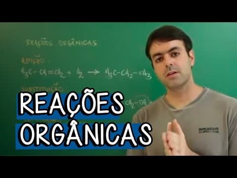 Thumbnail da aula: Reaçōes Orgânicas de Adição - Resumo para o ENEM: Química | Descomplica