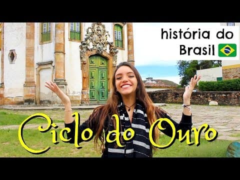 Thumbnail da aula: Resumo de História: CICLO DO OURO - Em Ouro Preto, MG! (Débora Aladim)