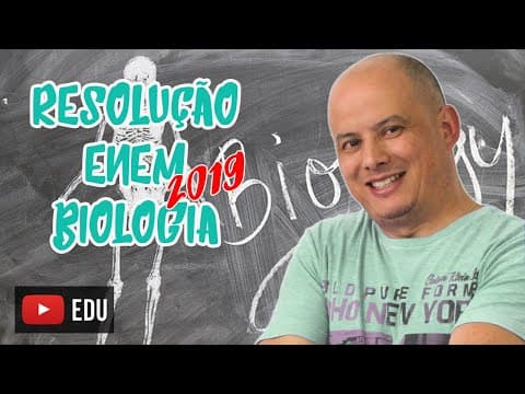 Thumbnail da aula: Resolução Enem 2019 Biologia - Professor Rodrigo