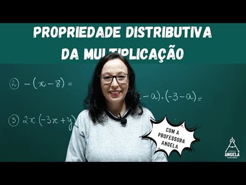 Thumbnail da aula: Propriedade distributiva da multiplicação - Matemática Básica - Revisão - Professora Angela