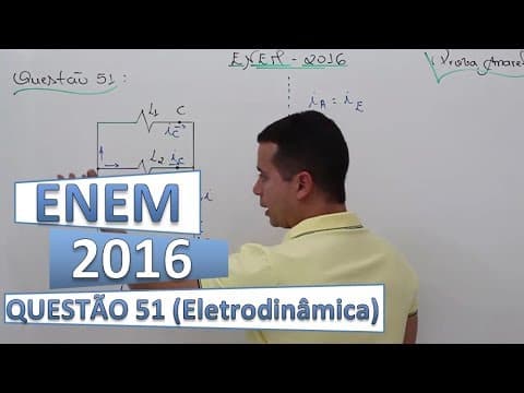 Thumbnail da aula: ENEM 2016 FÍSICA - Questão 51 (Eletrodinâmica)