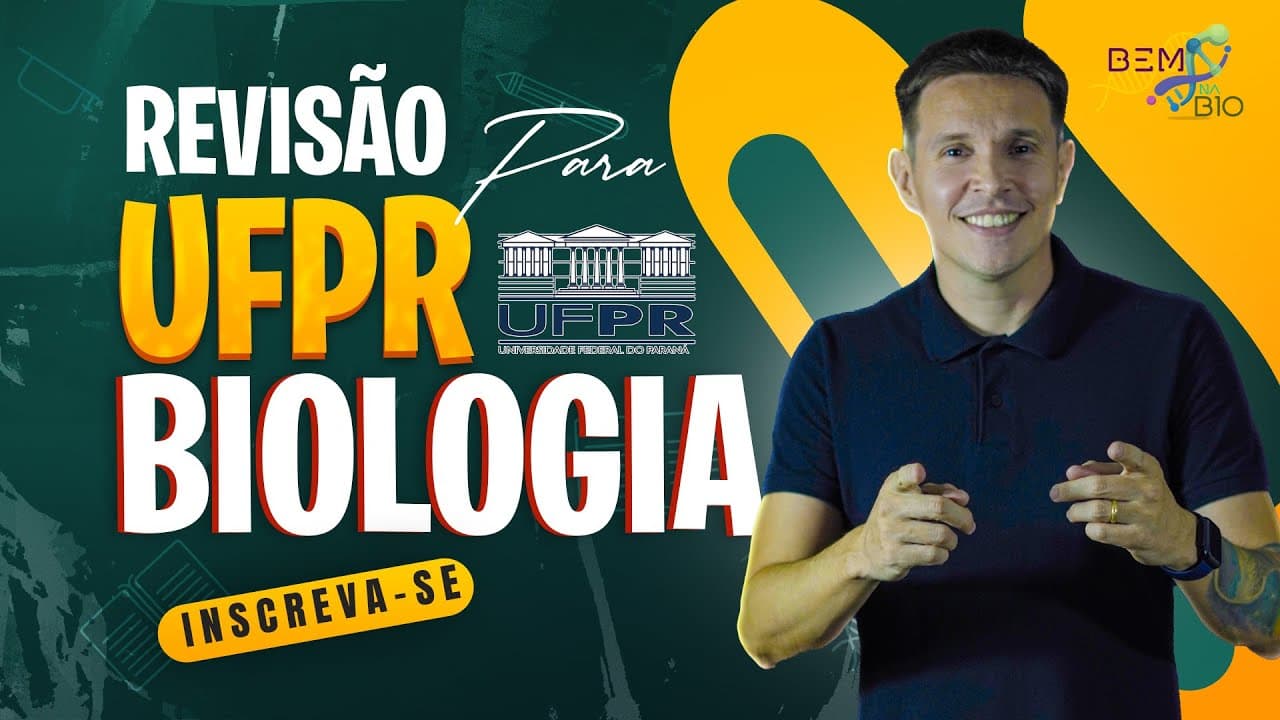 Thumbnail: Revisão Vestibular UFPR 2024 - Biologia