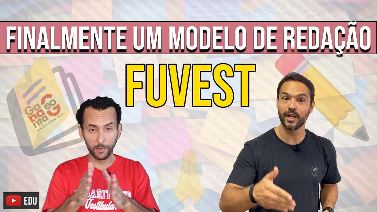 Thumbnail: REDAÇÃO FUVEST | O FIM DAS SUAS DÚVIDAS | Modelo de Redação|