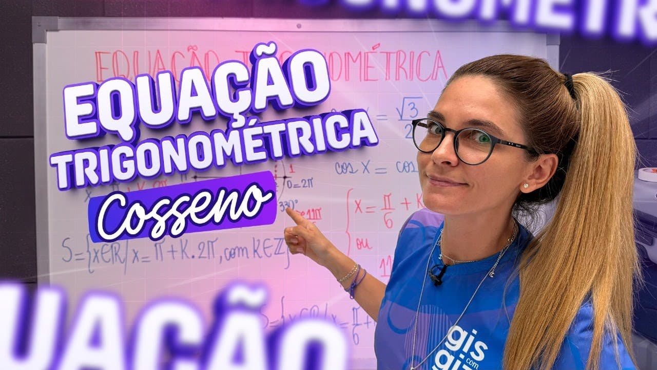 Thumbnail: EQUAÇÃO TRIGONOMÉTRICA COSSENO