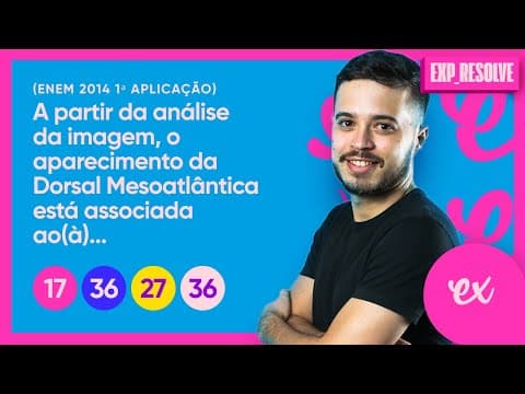 Thumbnail da aula: A PARTIR DA ANÁLISE DA IMAGEM, O APARECIMENTO DA DORSAL (...) | ESTRUTURA DA TERRA E RELEVO
