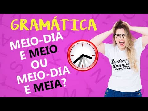 Thumbnail da aula: "MEIO-DIA E MEIO OU MEIO-DIA E MEIA": QUAL É O CORRETO? - Profa. Pamba
