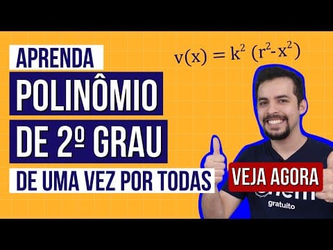 Thumbnail da aula: POLINÔMIOS DE 2º GRAU: Exercícios resolvidos | RESUMO DE MATEMÁTICA PARA O ENEM