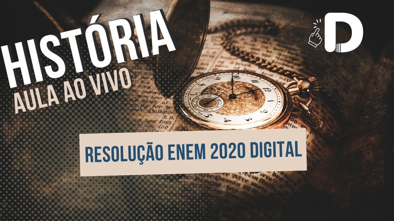Thumbnail: História Enem 2020 Digital - Resolução das Questões - Aula ao vivo