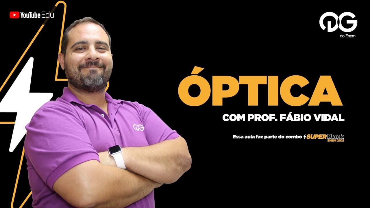 Thumbnail: Óptica - Física com o Prof. Fábio Vidal