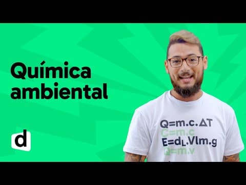 Thumbnail da aula: REVISÃO ENEM | QUÍMICA: QUÍMICA AMBIENTAL | ESQUENTA ENEM | DESCOMPLICA