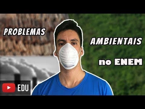 Thumbnail da aula: Problemas ambientais no ENEM 2017 - Aula 03