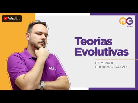 Thumbnail da aula: Teorias Evolutivas com Prof. Eduardo Galves